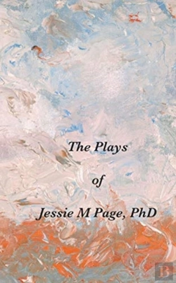 Bertrand.pt - The Plays Of Jessie M Page, Phd