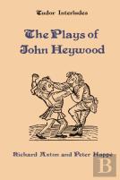 The Plays Of John Heywood