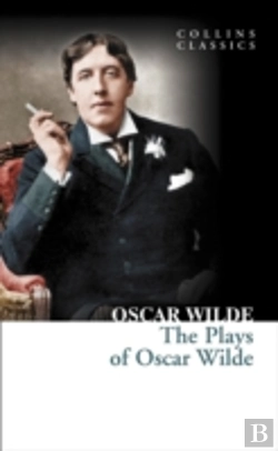 Bertrand.pt - The Plays Of Oscar Wilde