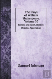 The Plays Of William Shakespeare. Volume 10