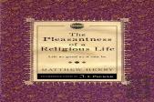 The Pleasantness Of A Religious Life