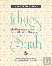 The Pleasantries Of The  Incredible Mulla Nasrudin
