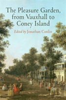 The Pleasure Garden, From Vauxhall To Coney Island