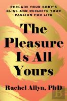 The Pleasure Is All Yours