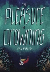 The Pleasure Of Drowning