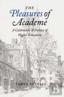 The Pleasures Of Academe