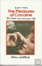 The Pleasures Of Cocaine