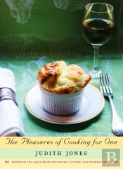 The Pleasures Of Cooking For One
