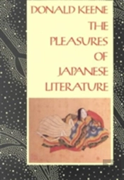 The Pleasures Of Japanese Literature