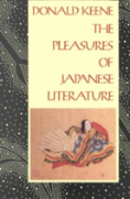 The Pleasures Of Japanese Literature