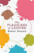 The Pleasures Of Leisure
