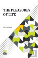The Pleasures Of Life