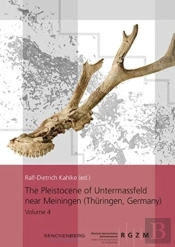 The Pleistocene Of Untermassfeld Near Meiningen (Thuringen, Germany)