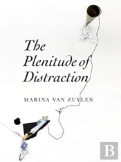 The Plenitude Of Distraction