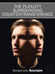 The Plexuity Surrounding Countertransference