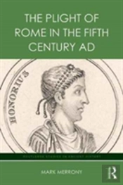 The Plight Of Rome In The Fifth Century Ad