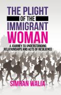 The Plight Of The Immigrant Woman