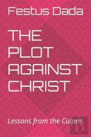 The Plot Against Christ