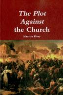 The Plot Against The Church