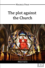 The Plot Against The Church