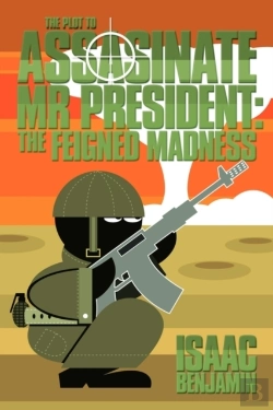 Bertrand.pt - The Plot To Assasinate Mr President: The