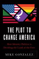 The Plot To Change America