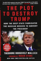 The Plot To Destroy Trump