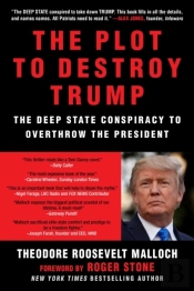 The Plot To Destroy Trump
