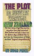 The Plot To Subvert Wartime New Zealand