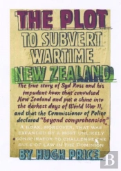 The Plot To Subvert Wartime New Zealand