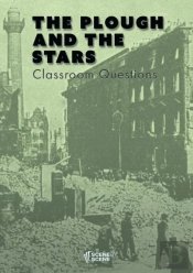The Plough And The Stars Classroom Questions