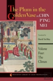 The Plum In The Golden Vase Or, Chin P'Ing Mei, Volume Four