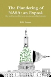 The Plundering Of Nasa: An Expose