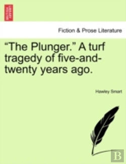 Bertrand.pt - The Plunger.  A Turf Tragedy Of Five-An
