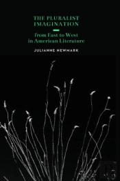 The Pluralist Imagination From East To West In American Literature