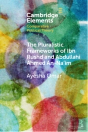 The Pluralistic Frameworks Of Ibn Rushd And Abdullahi Ahmed An-Na'Im