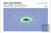 The Pluralistic Therapy Primer