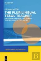 The Plurilingual Tesol Teacher