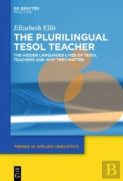 The Plurilingual Tesol Teacher