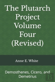 The Plutarch Project Volume Four (Revised)
