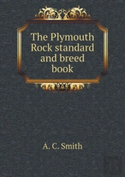 The Plymouth Rock Standard And Breed Book