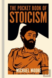 The Pocket Book Of Stoicism