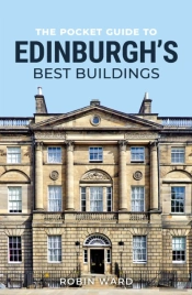 The Pocket Guide To Edinburgh'S Best Buildings