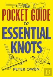 The Pocket Guide To Essential Knots