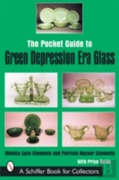 The Pocket Guide To Green Depression Era Glass