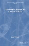 The Pocket Mentor For Careers In Vfx