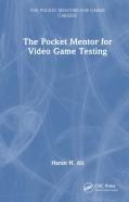 The Pocket Mentor For Video Game Testing