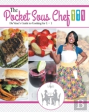 The Pocket Sous Chef: Da Vinci'S Guide To Cooking For 1 + 1