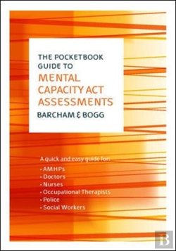 Bertrand.pt - The Pocketbook Guide To Mental Capacity Act Assessments