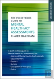 The Pocketbook Guide To Mental Health Act Assessments